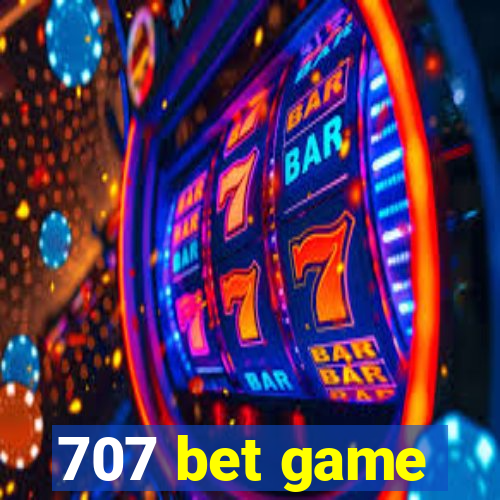 707 bet game